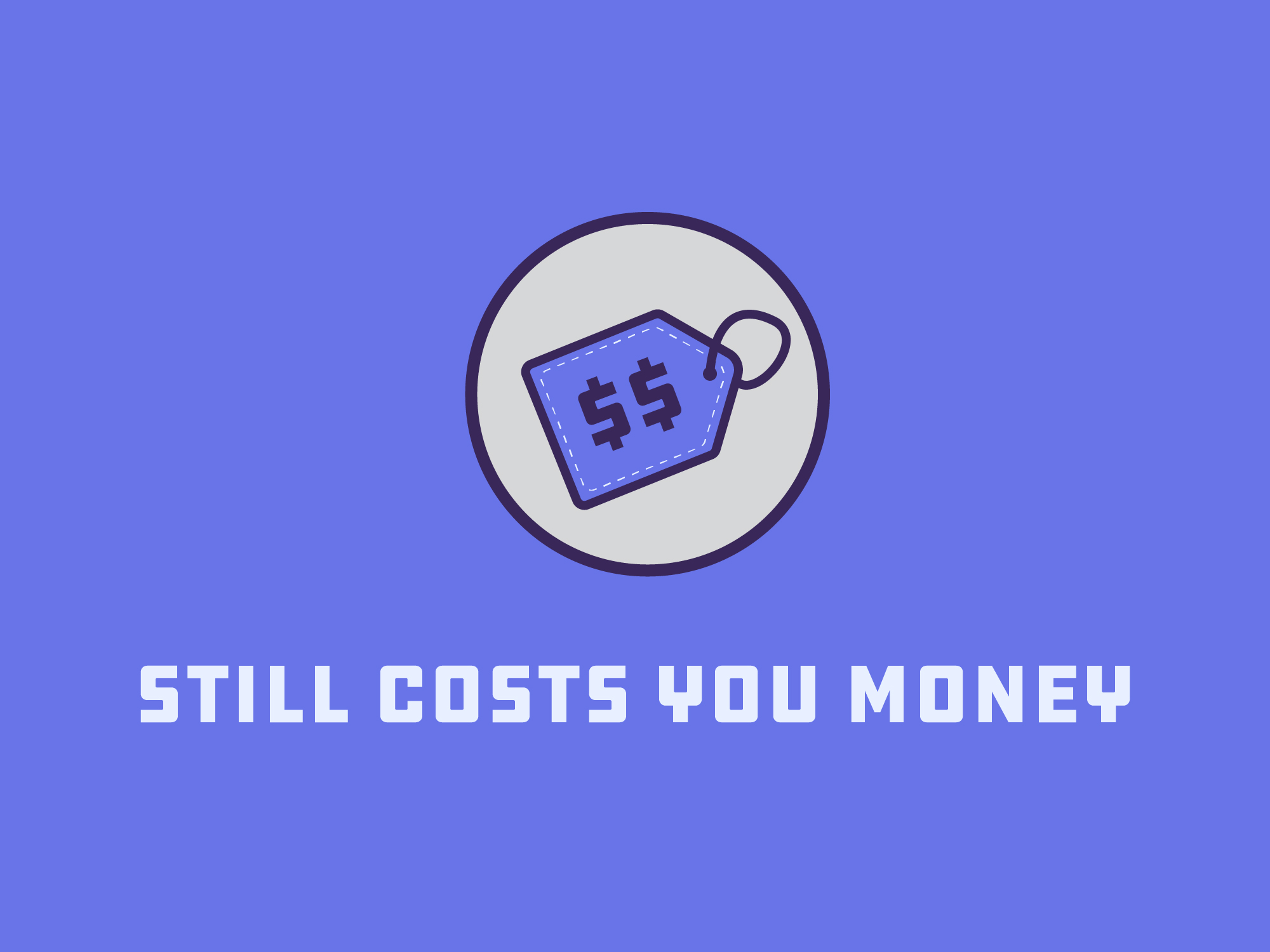 still costs you money blog image